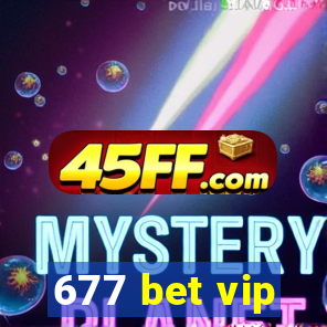 677 bet vip